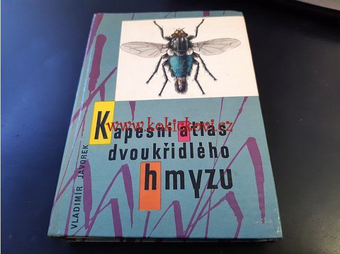 Kapesní atlas dvoukřídlého hmyzu - Javorek Vladimír - 1978