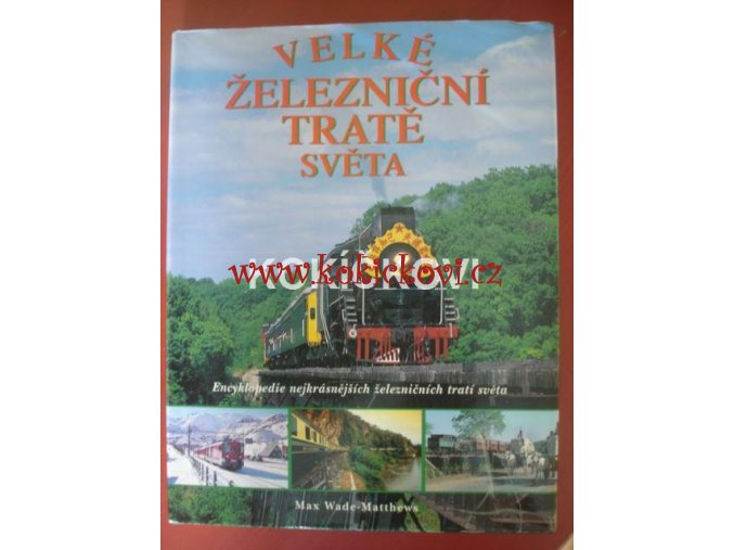 velke zeleznicni trate sveta 28937245