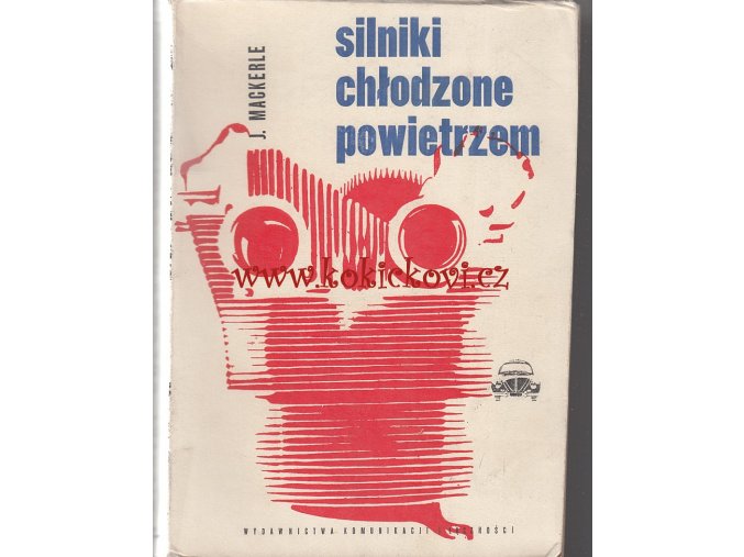 Mackerle J. - Silniki chłodzone powietrzem - Motory chlazené vzduchem - polské vydání TATRA 603 - TATRA 600  - TATRA 57