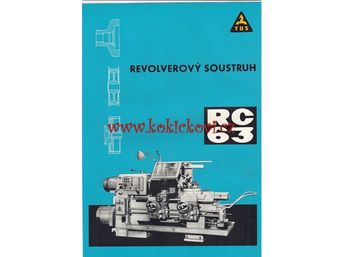 REVOLVEROVÝ SOUSTRUH RC63 - TOS - REKLAMNÍ PROSPEKT A4 - 4 STRANY- IA STAV - 1966