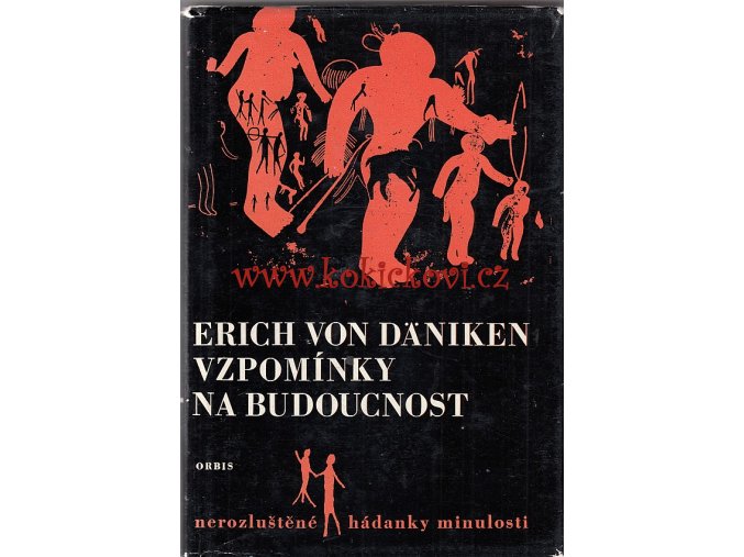 Däniken von Erich - Vzpomínky na budoucnost - 1970