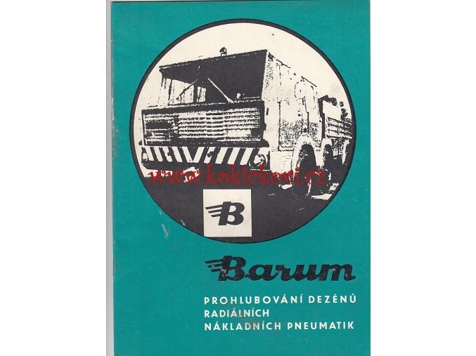 BARUM - PROHLUBOVÁNÍ DEZÉNŮ RADIÁLNÍCH NÁKLADNÍCH PENUMATIK - 16 STRAN - VÝBORNÝ STAV