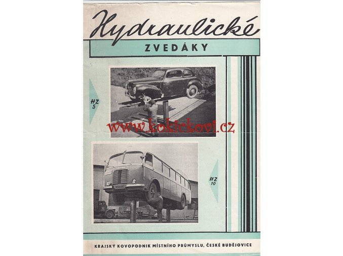 PROSPEKT HYDRAULICKÉ ZVEDÁKY HZ5 A HZ 10 - AUTOBUS ŠKODA 706 RO - TROLEJBUS - ŠKODA 1101 - 1 LIST A5 - ROK 1959