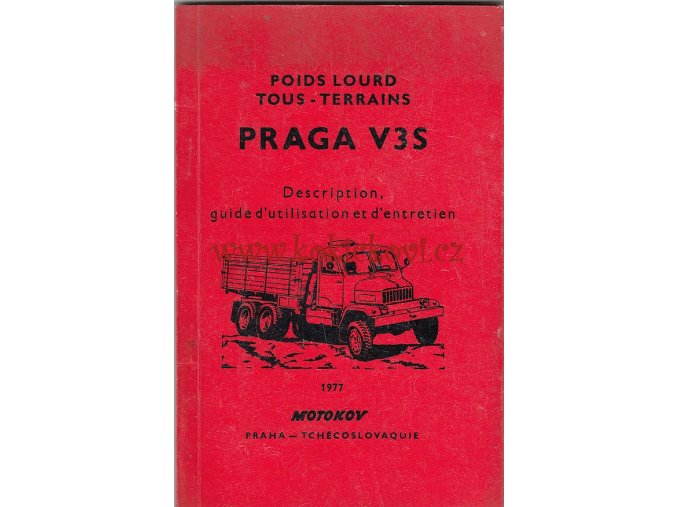 PRAGA V3S - MOTOKOV - POPIS, OBSLUHA, UDRŽOVÁNÍ - 1977 - FRANCOUZSKY VČETNĚ SCHÉMAT