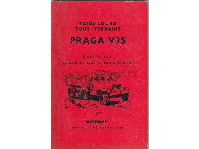 PRAGA V3S - MOTOKOV - POPIS, OBSLUHA, UDRŽOVÁNÍ - 1977 - FRANCOUZSKY