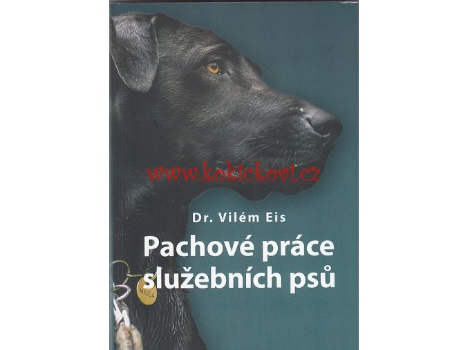 Pachové práce služebních psů