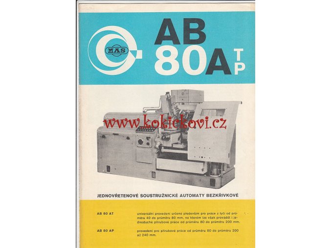 JEDNOVŘETENOVÝ SOUSTRUŽNICKÝ AUTOMAT AB 80AT/AP - REKLAMNÍ PROSPEKT A4 - 4 STRANY - KOVOSVIT 1976