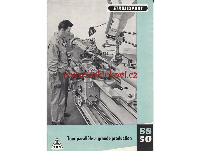 PARALELNÍ SOUSTRUH SS 5Q - REKLAMNÍ PROSPEKT A4 - 8 STRAN - ROK 1957 - FRANCOUZSKY - STROJEXPORT