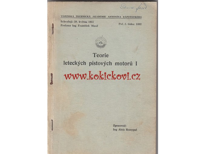 TEORIE LETECKÝCH PÍSTOVÝCH MOTORŮ I - ROZSYPAL - 1957 - 108 STRAN - A5 - SKRIPTA