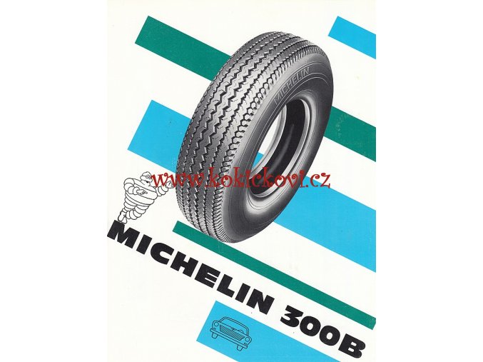 PNEUMATIKY MICHELIN - 300B - SPORTOVNÍ AUTOMOBILY - REKLAMNÍ PROSPEKT / PLAKÁTEK - ČESKY - ROZMĚRY 24*18 CM