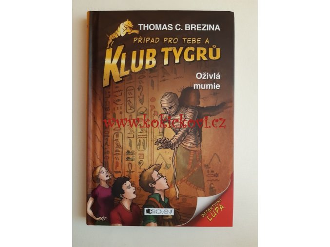 Klub tygrů: Oživlá mumie