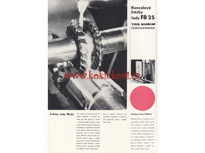 KONZOLOVÉ FRÉZKY FB 25 - STROJIMPORT - REKLAMNÍ PROSPEKT A4 - TOS KUŘIM - 8 STRAN- IA STAV - 1965