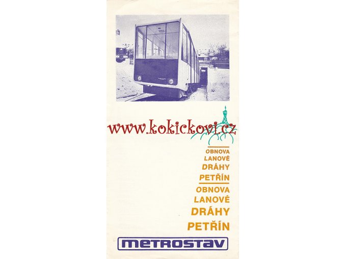 OBNOVA LANOVÉ DRÁHY PĚTŘÍN - METROSTAV REKLAMNÍ PROSPEKT  1985 - RARITA - 6 STRAN