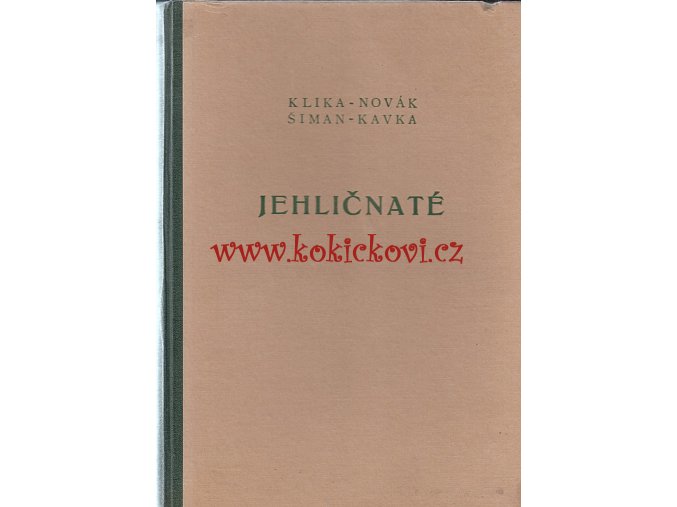 Jehličnaté - Jaromír Klika - 1953 - 310 str.