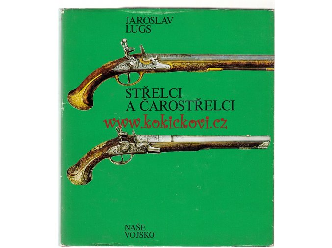 Střelci a čarostřelci Lugs, Jaroslav - 1977