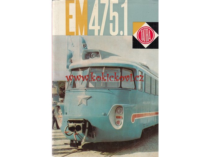 ŽABOTLAM EM 475.1 Vagonka Tatra Studénka N.P., Československo, propagační publikace, A5, 56 stran, 1965 -
