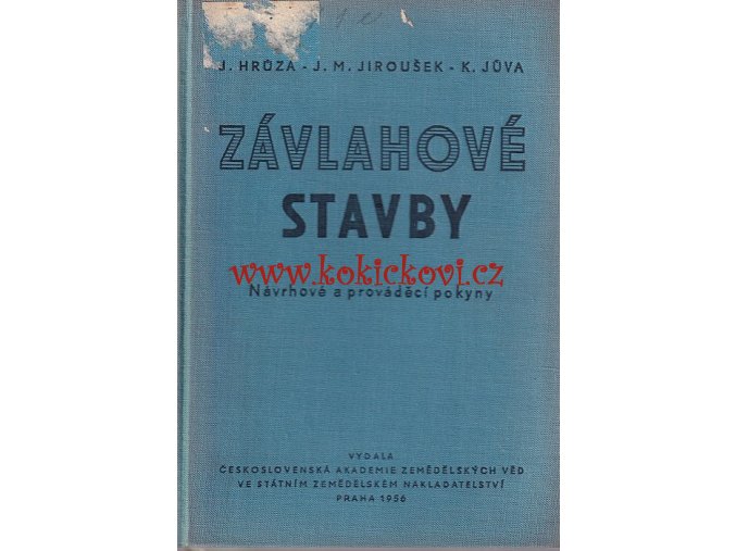 ZÁVLAHOVÉ STAVBY – J. HRŮZA A KOL. - 1956 ČAZV