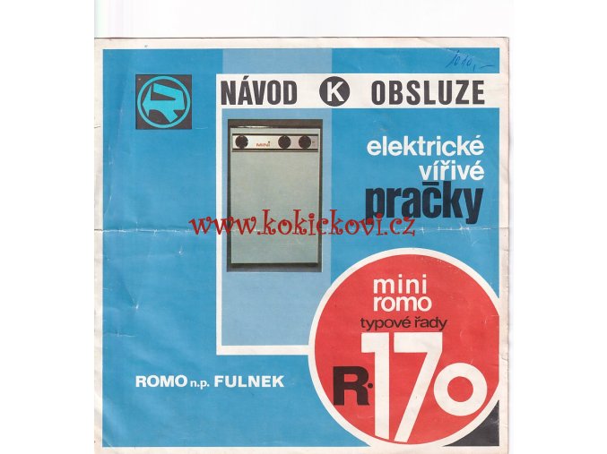 NÁVOD K OBSLUZE ELEKTRICKÉ VÍŘIVÉ PRAČKY ROMO R 170 FULNEK