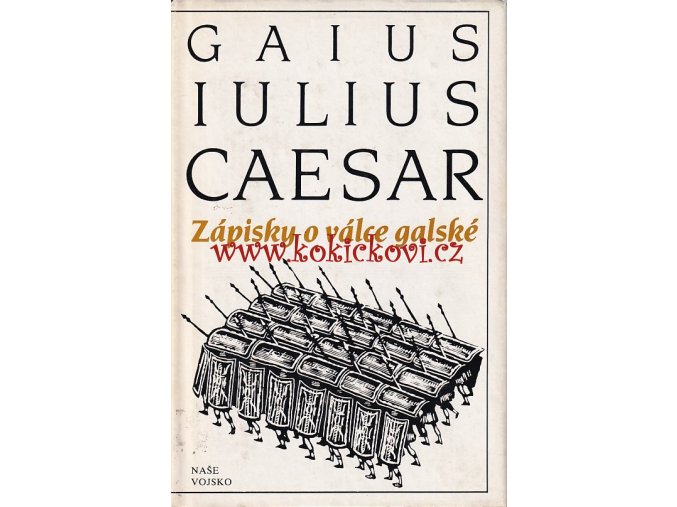 Zápisky o válce Galské / Gaius Iulius Caesar, 1986