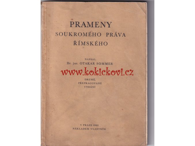 Prameny soukromého práva římského Otakar Sommer - 1932