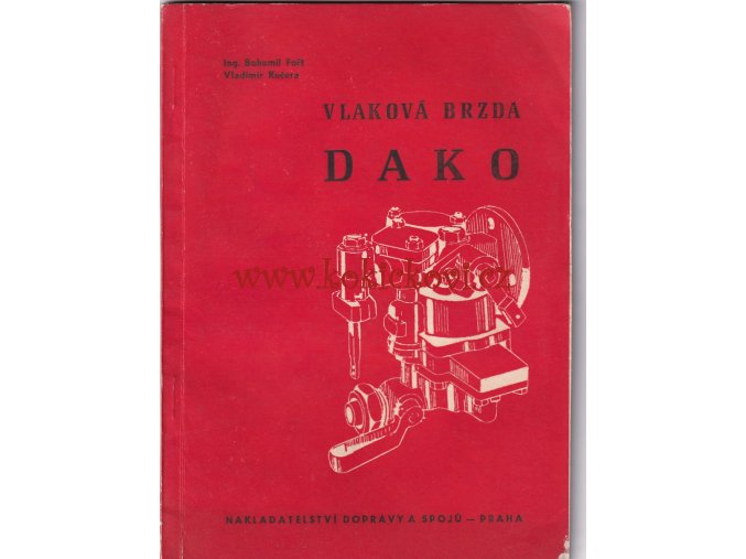 Vlaková brzda Dako - 1972 - A5 - 64 stran - pěkný stav