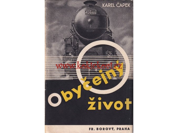 ČAPEK; KAREL: OBYČEJNÝ ŽIVOT. - 1936 - velmi pěkný čistý stav včetně obálky