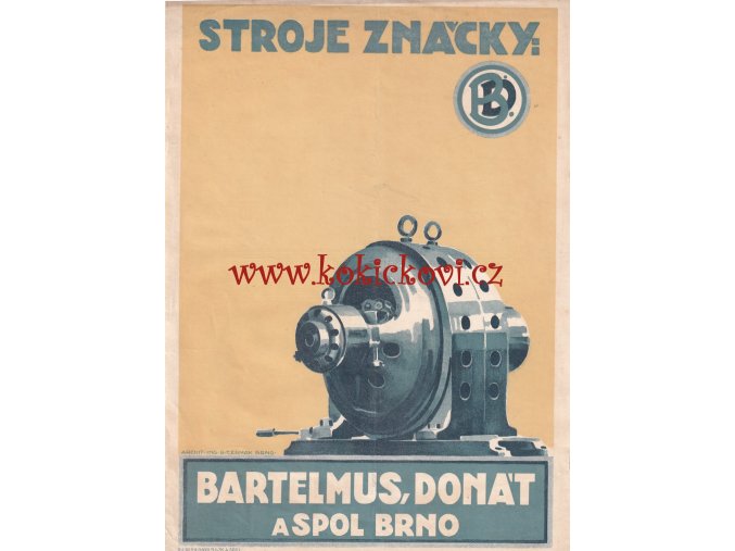 STROJE ZNAČKY BARTELMUS DONÁT A SPOL BRNO - ARCH. ING. BOHUMÍR ČERMÁK - REKLAMNÍ PLAKÁT A4 - 1925