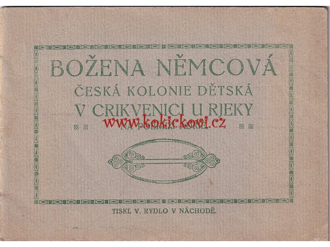 Božena Němcová - česká kolonie dětská v Cirkevnici u Rjeky, na chorvatském pobřeží Adrie, 192?