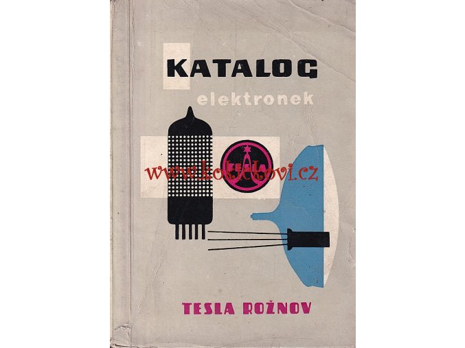 Katalog elektronek 1963 - 64 Tesla Rožnov