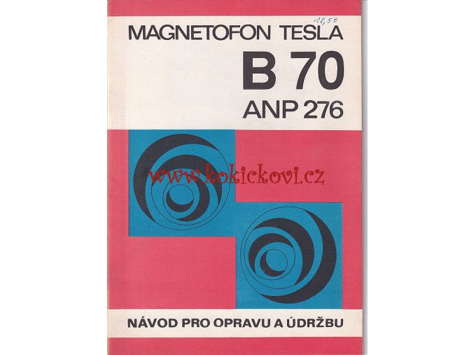 Návod pro opravu a údržbu magnetofonu Tesla B 70 ANP 276