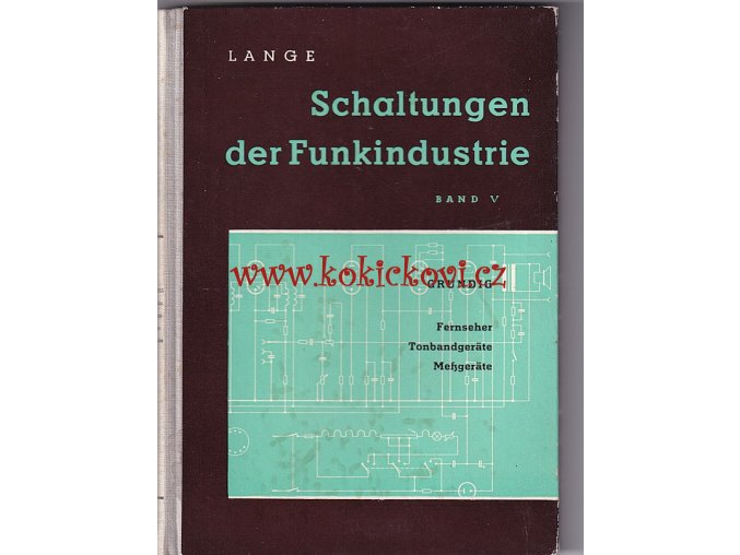 Empfänger-Schaltungen der Radio-Industrie, Band V - (1963) německy