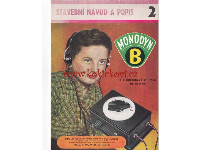 MONODYN B - JEDNOELEKTRONKOVÝ BATERIOVÝ PŘIJÍMAČ S MINIATURNÍ PENTODOU SLÁVA NEČÁSEK