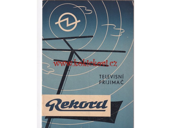 SSSR TELEVISNÍ PŘIJÍMAČ REKORD - NÁVOD K OBSLUZE 1957 - A5 - 12 STRAN