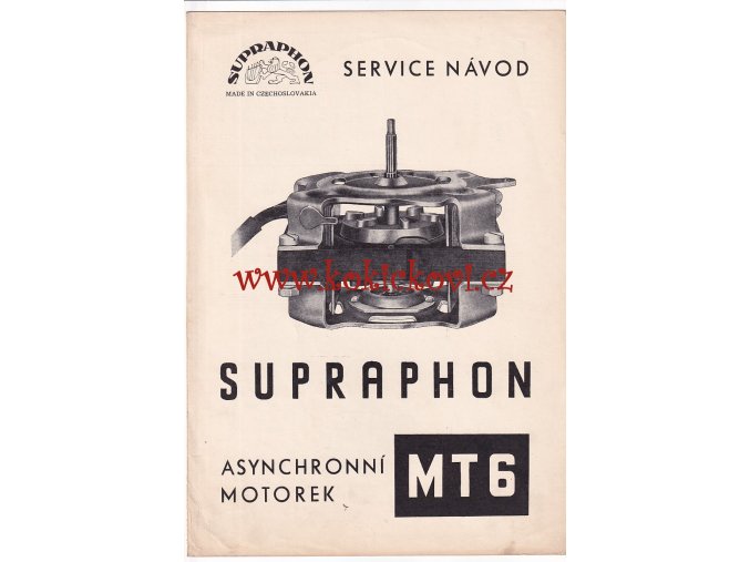 ASYNCHRONNÍ MOTOREK MT6 GRAMOFON SUPRAPHON SERVISNÍ NÁVOD  - A4 4 STRANY