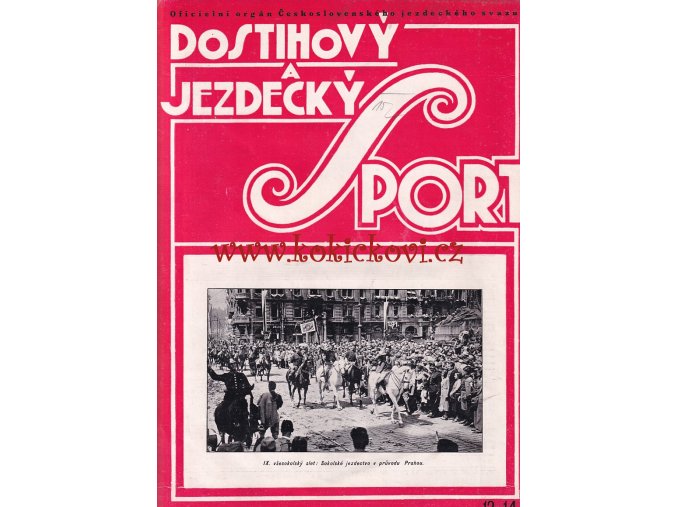 DOSTIHOVÝ A JEZDECKÝ SPORT - DVOJČÍSLO 13-14 - ČERVENEC 1932 - A4