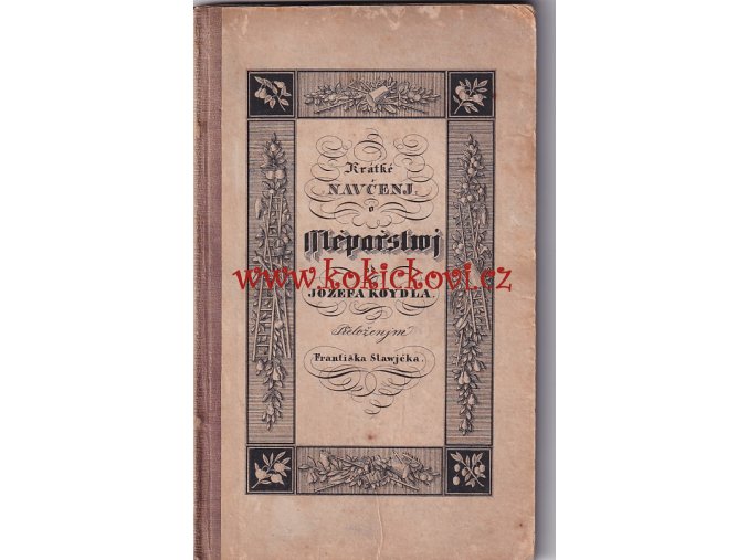 Krátké naučení o štěpařství - Jozef Koydl vydáno v Jindřichově Hradci 1835