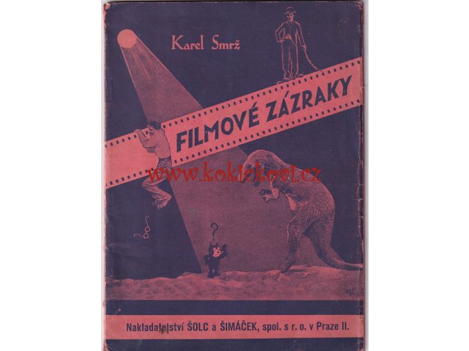 Filmové zázraky Patnáct kapitol, vysvětlujících alespoň některé z těch divů, nad nimiž vám v kinu zůstává rozum stát