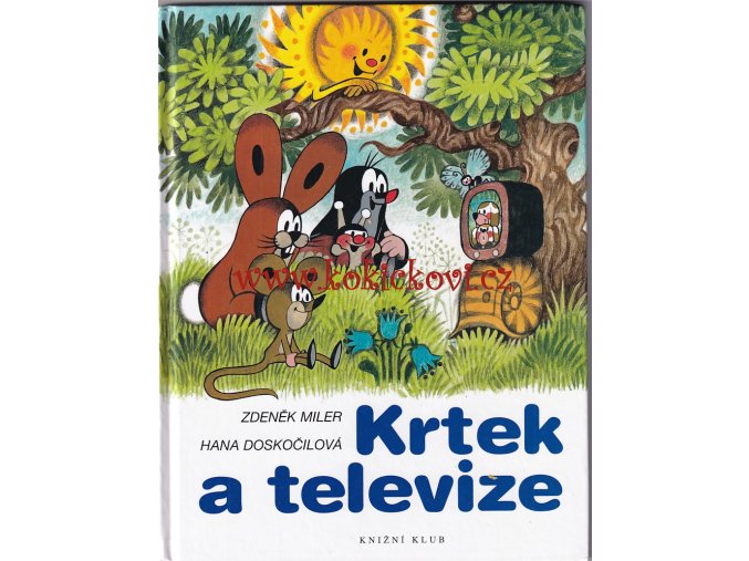 Krtek a televize Zdeněk Miler, ill. Zdeněk Miler - 2007