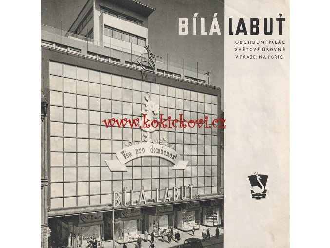 OBCHODNÍ DŮM BÍLÁ LABUŤ - FUNKCIONALISTICKÝ OBCHODNÍ PALÁC Z R. 1939 - HLUBOTISKOVÝ PROSPEKT 16 STRAN