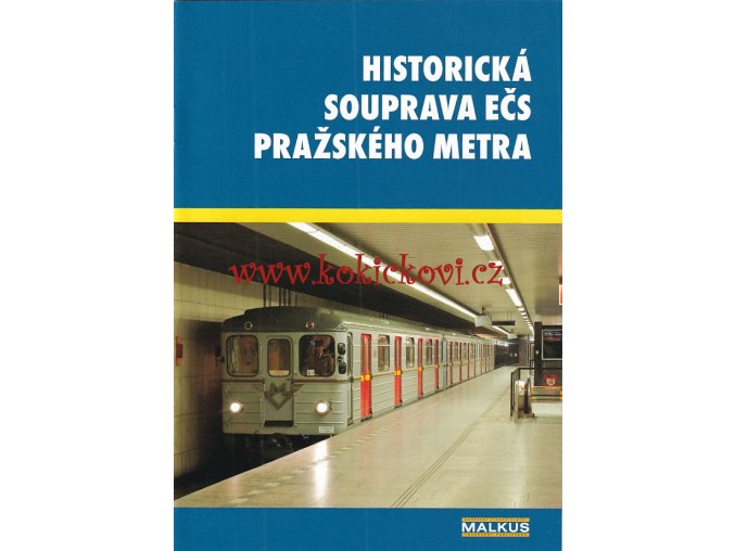 Historická souprava Ečs pražského metra na trase C