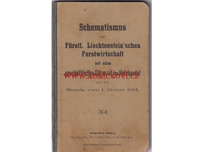 Schematismus der Fürstentum Liechtensteinischen Forstwirtschaft Olmütz 1914