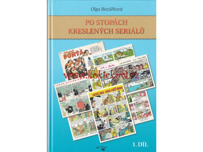 Po stopách kreslených seriálů I. díl - dějiny komiksu - Rychlé šípy - Mateřídouška - Juník - Vpřed 2012