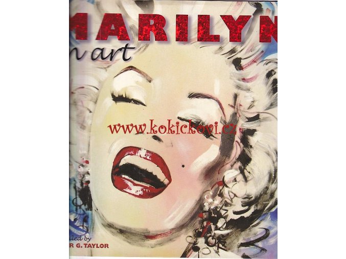 Marilyn in Art - compiled by Roger Taylor - 2006