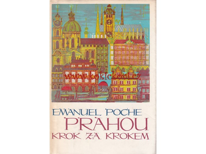 Emanuel Poche - Prahou krok za krokem