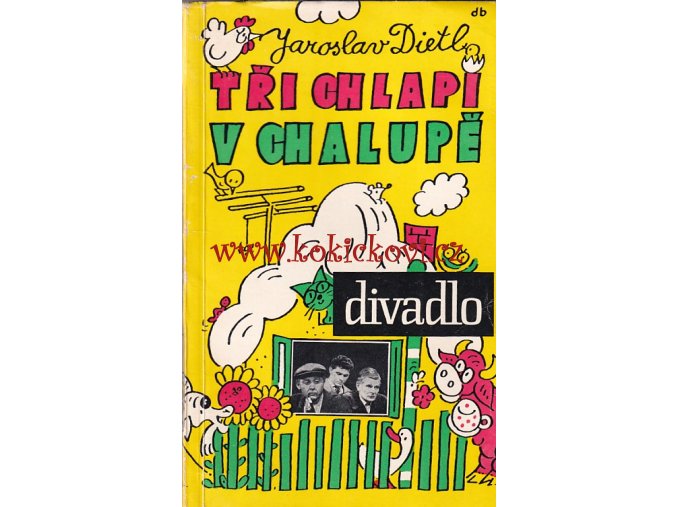 Tři chlapi v chalupě - Jaroslav Dietl - ilustrace Miloš Nesvadba