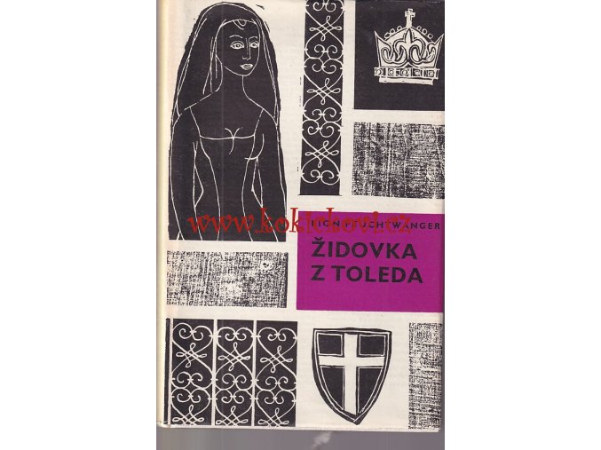 Feuchtwanger, Lion - Židovka z Toleda