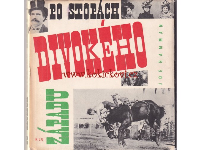 Po stopách Divokého západu, 1965 - Hamman, Jöe