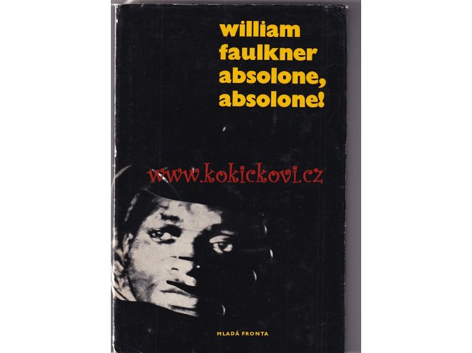 Faulkner, William – Absolone, absolone!