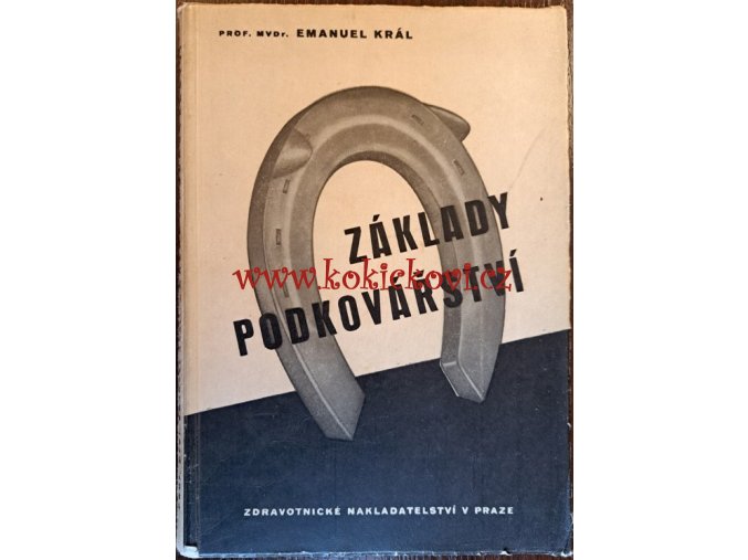 PODKOVÁŘSTVÍ 1950 E. Král náklad pouze 2500ks