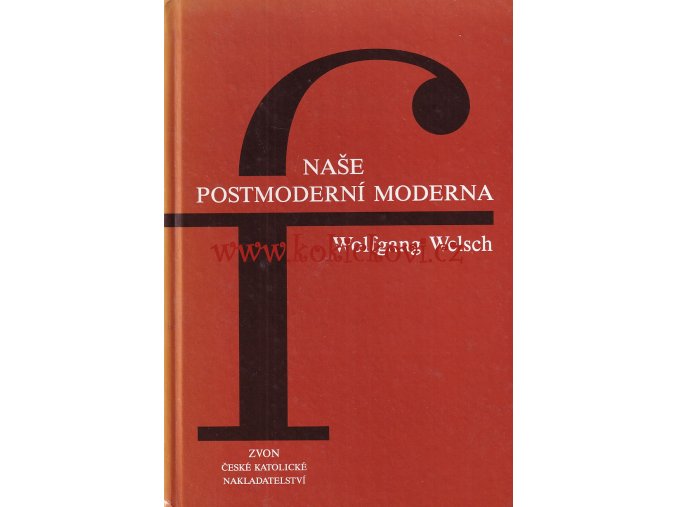 Naše postmoderní moderna, 1994
